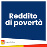 Regione Siciliana – Reddito di povertà – Contributo di solidarietà a fondo perduto, una tantum, ai sensi dell’art. 28 comma 1, della legge regionale 18 novembre n. 28, modificato dall’art. 45 della legge regionale 30 gennaio n. 3.